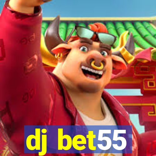 dj bet55